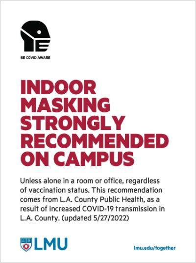 Signage that reads as Indoor Masking Strongly Recommended On Campus